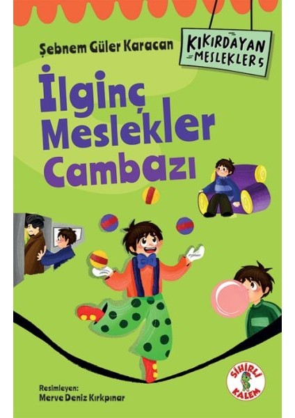 Kıkırdayan Meslekler 5 – Ilginç Meslekler Cambazı
