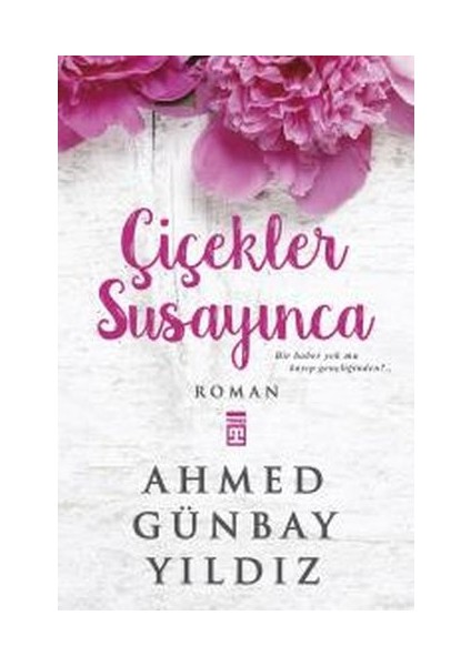 Çiçekler Susayınca