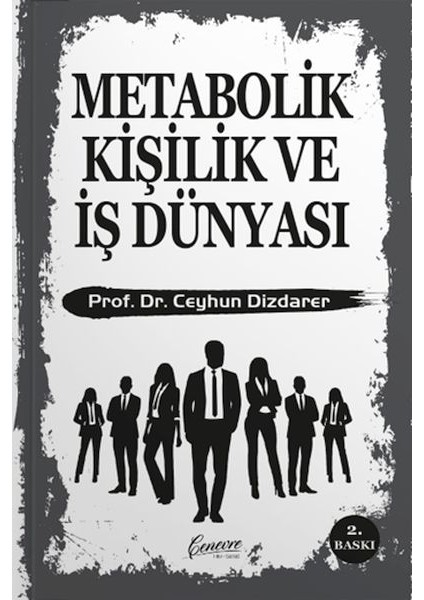 Metabolik Kişilik ve Iş Dünyası