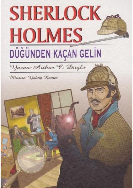 Sherlock Holmes Düğünden Kaçan Gelin