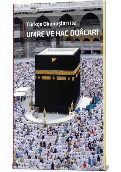 Umre ve Hac Duaları Türkçe Okunuşları ile