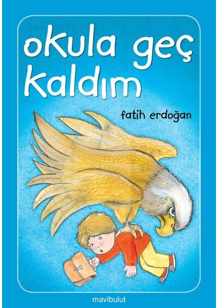 Okula Geç Kaldım!...