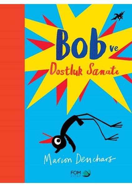 Bob ve Dostluk Sanatı
