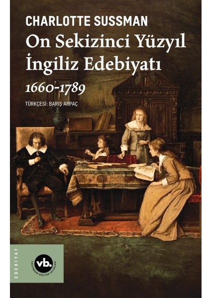 On Sekizinci Yüzyıl Ingiliz Edebiyatı 1660-1789
