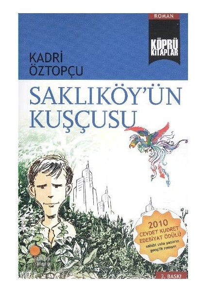 Köprü Kitaplar 7 - Saklıköyün Kuşçusu