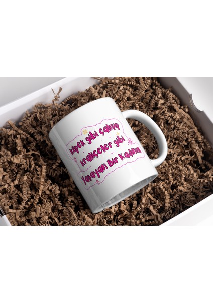 Köpek Gibi Çalışıp Kraliçeler Gibi Yaşayan Kadınım Baskılı Premium Beyaz Porselen Kupa Bardak-hediye modelleri