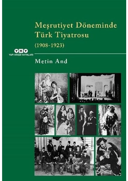 Meşrutiyet Döneminde Türk Tiyatrosu (1908-1923)
