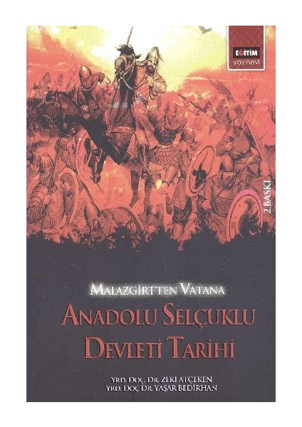 Malazgirt’ten Vatana Anadolu Selçuklu Devleti Tarihi
