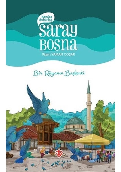 Kardeş Şehirler Saray Bosna