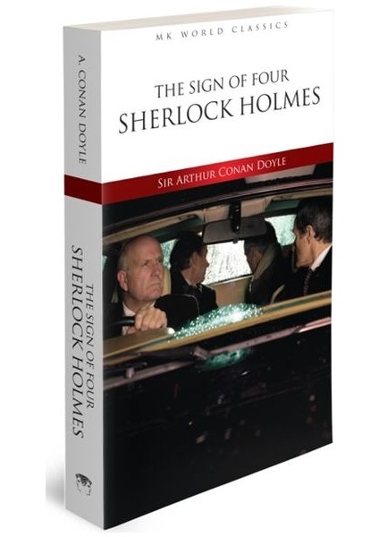 The Sign Of Four Sherlock Holmes - Ingilizce Klasik Roman