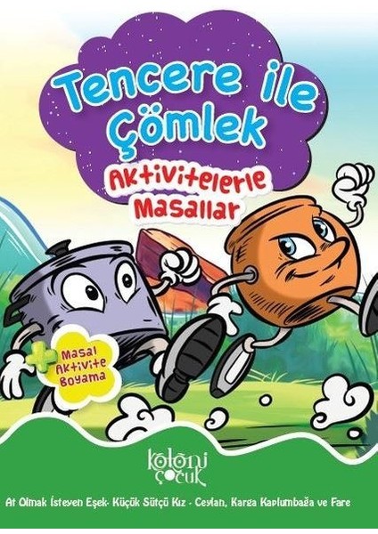 Tencere ile Çömlek - Aktivitelerle Masallar