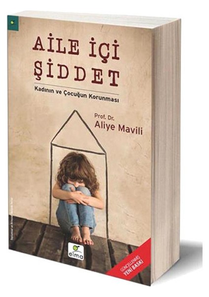 Aile Içi Şiddet / Kadının ve Çocuğun Korunması