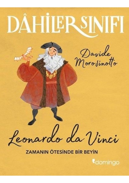 Dahiler Sınıfı - Leonardo Da Vinci Zamanın Ötesinde Bir Beyin