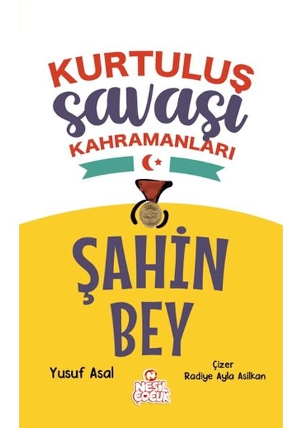 Şahin Bey - Kurtuluş Savaşı Kahramanları