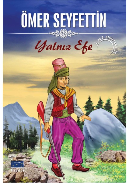 Ömer Seyfettin Yalnız Efe