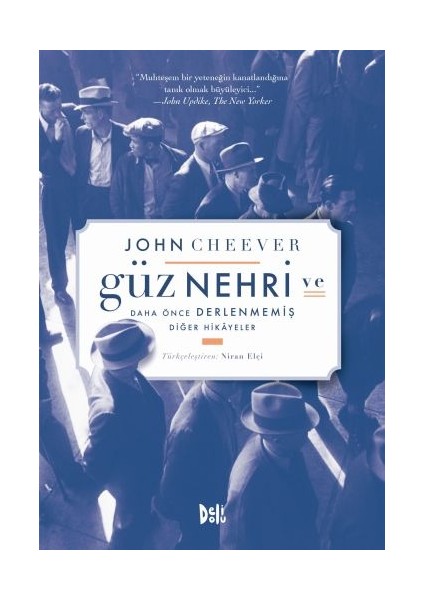 Güz Nehri ve Daha Önce Derlenmemiş Diğer Hikayeler