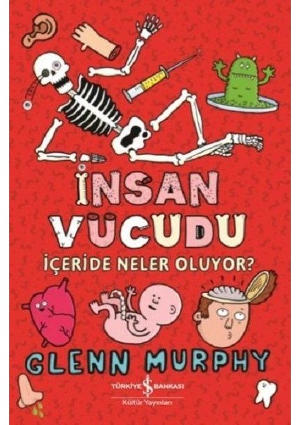 Insan Vücudu - Içeride Neler Oluyor?