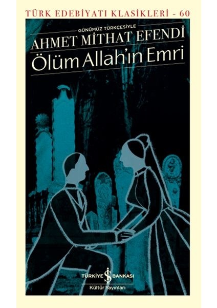 Ölüm Allah’ın Emri - Türk Edebiyatı Klasikleri