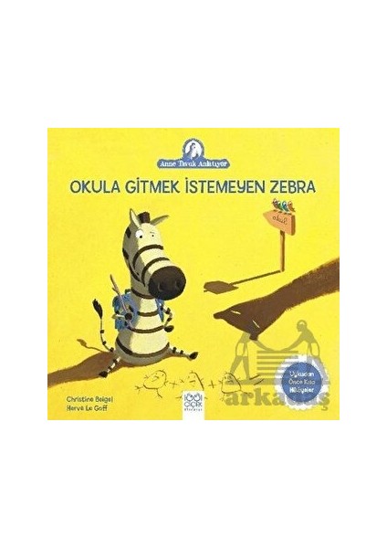 Okula Gitmek Istemeyen Zebra