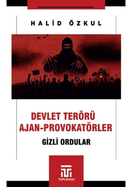 Devlet Terörü ve Ajan-Provokatörler