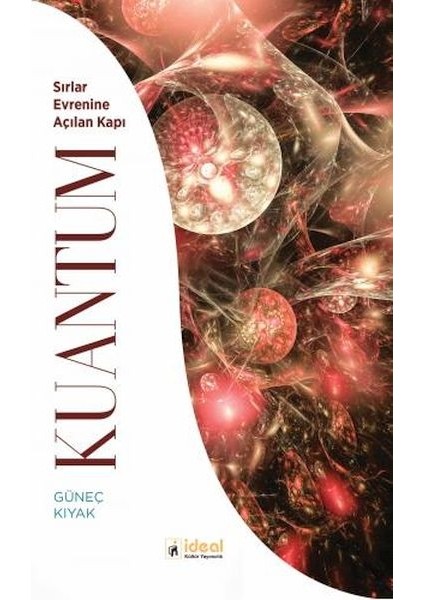 Kuantum - Sırlar Evrenine Açılan Kapı