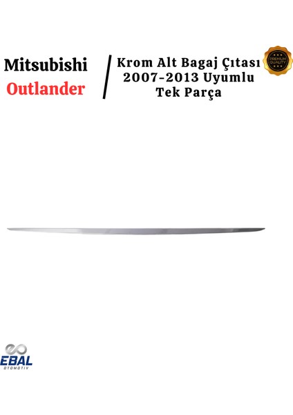 Mitsubishi Outlander Krom Alt Bagaj Çıtası 2007-2013 P. Çelik Uyumlu modelleri