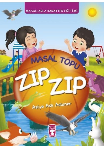 Masal Topu Zıp Zıp - Masallarla Karakter Eğitimi (Fleksi Cilt)