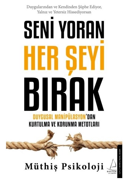 Seni Yoran Her Şeyi Bırak