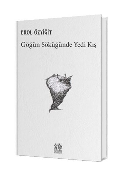Göğün Söküğünde Yedi Kış