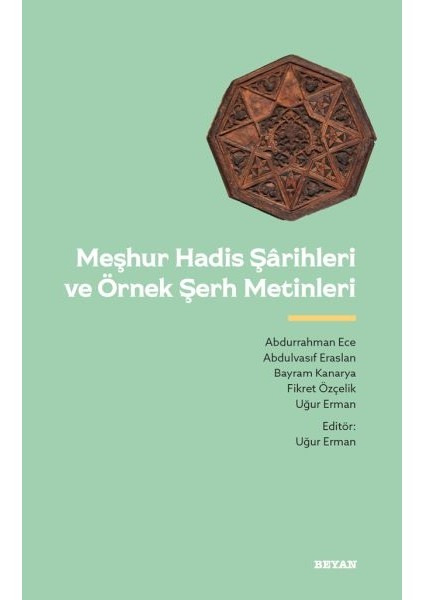 Meşhur Hadis Şarihleri ve Örnek Şerh Metinler