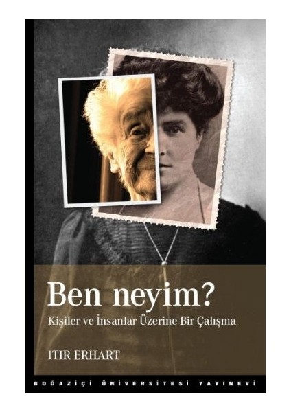 Ben Neyim? Kişiler ve Insanlar Üzerine Bir Çalışma