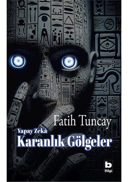 Yapay Zekâ Karanlık Gölgeler