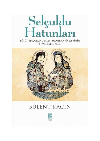 Selçuklu Hatunları