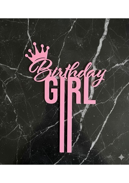 Doğum Günü Kızı Pasta Süsü