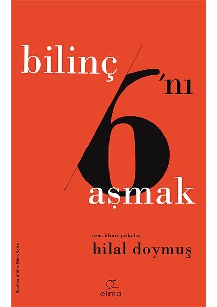 Bilinç Altını Aşmak - Bilinç 6’ını Aşmak