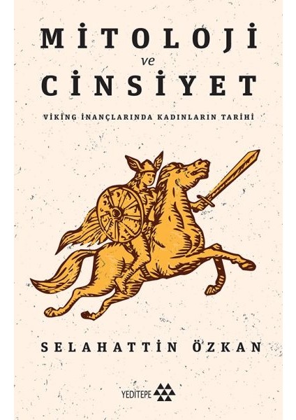 Mitoloji ve Cinsiyet - Viking Inançlarında Kadınların Tarihi