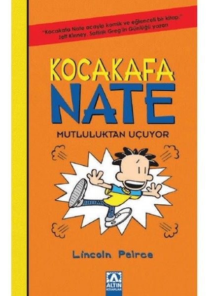 Kocakafa Nate 08 - Mutluluktan Uçuyor