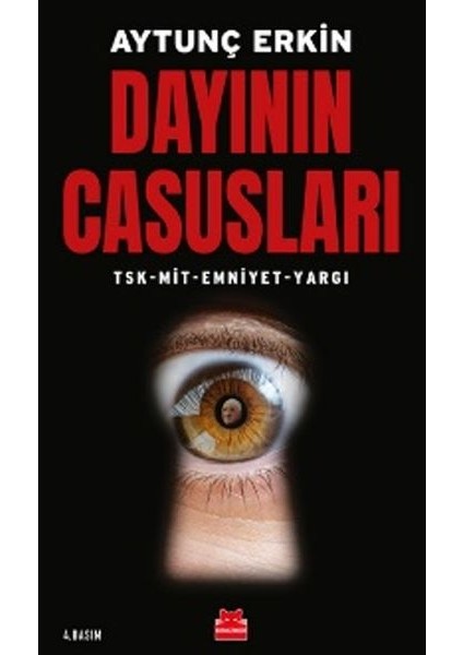 Dayının Casusları - Tsk-Mit-Emniyet-Yargı