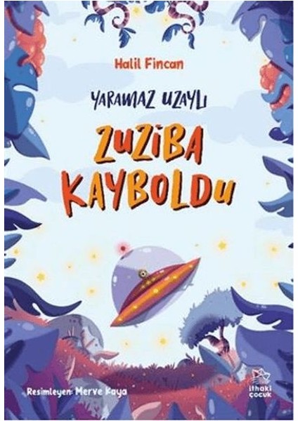 Yaramaz Uzaylı 2 - Zuziba Kayboldu