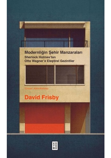 Modernliğin Şehir Manzaraları