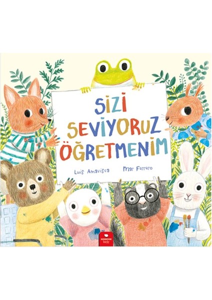 Sizi Seviyoruz Öğretmenim