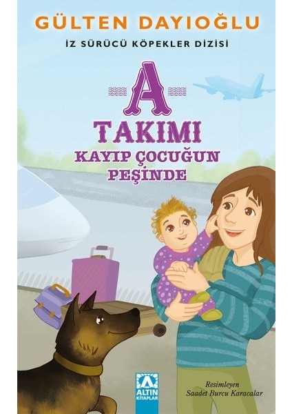 A Takımı - Kayıp Çocuğun Peşinde - Iz Sürücü Köpekler Dizisi 5