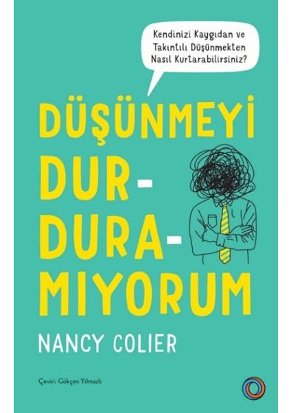 Düşünmeyi Durduramıyorum