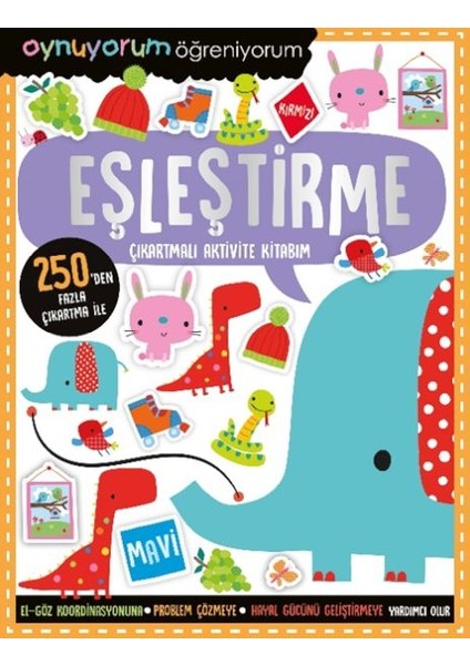 Oynuyorum Öğreniyorum - Eşleştirme Çıkartmalı Aktivite Kitabım