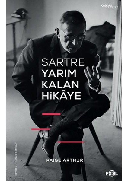 Sartre Yarım Kalan Hikaye