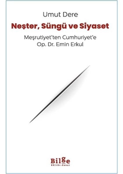 Neşter, Süngü ve Siyaset