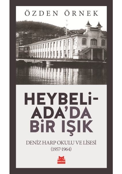 Heybeliada'da Bir Işık
