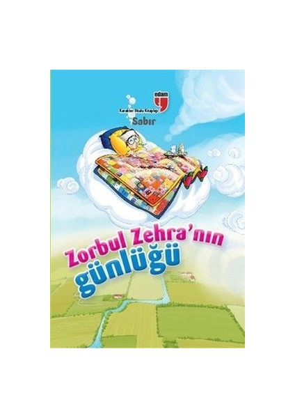 Sabır / Zorbul Zehra'nın Günlüğü