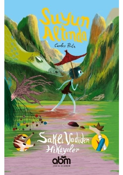 Suyun Altında - Saklı Vadi’den Hikayeler