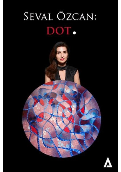 Seval Özcan: Dot.